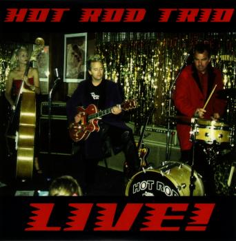 CD cover: The Hot Rod Trio - Live!