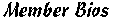 Member Bios